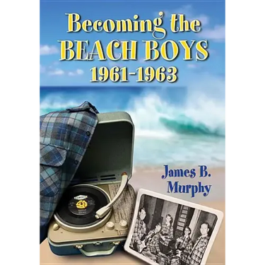 Becoming the Beach Boys, 1961-1963