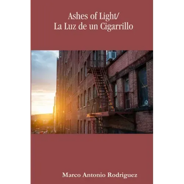 Ashes of Light/La Luz de un Cigarrillo