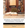 Journal of Anatomy and Physiology, Volume 4