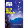 Anton York, Immortal