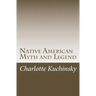 Native American Myth and Legend
