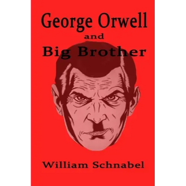 George Orwell and Big Brother