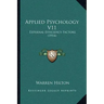 Applied Psychology V11: External Efficiency Factors (1914)