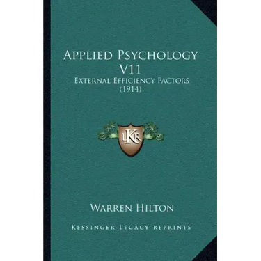Applied Psychology V11: External Efficiency Factors (1914)