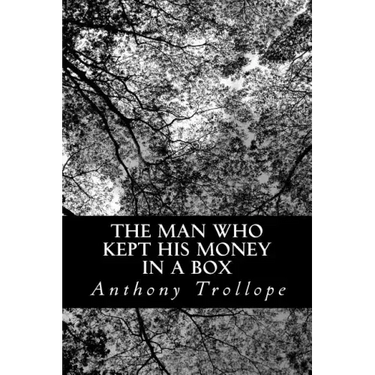 The Man Who Kept His Money In A Box