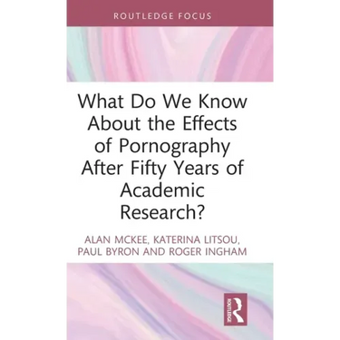 What Do We Know about the Effects of Pornography After Fifty Years of Academic Research?