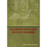 Clairvoyance and Occult Powers