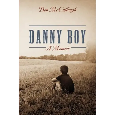 Danny Boy a Memoir