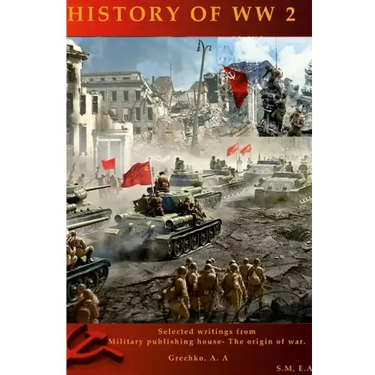 History of World War II 1939-1945: The struggle of progressive forces for the preservation of peace