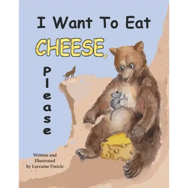 I Want to Eat Cheese, Please