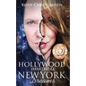 Hollywood Heartbreak New York Dreams