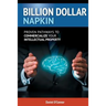 Billion Dollar Napkin: Proven Pathways for Commercialising your Intellectual Property