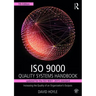 ISO 9000 Quality Systems Handbook-Updated for the ISO 9001: 2015 Standard: Increasing the Quality of an Organization's Outputs