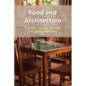 Food and Architecture
