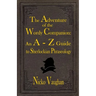The Adventure of the Wordy Companion: An A-Z guide to Sherlockian Phraseology