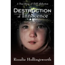Destruction of Innocence: A True Story of Child Abduction