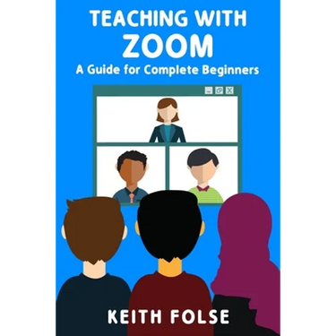 Teaching with Zoom: A Guide for Complete Beginners