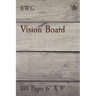 Vision Board: 100 Pages 6" X 9"