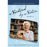 Nurtured by Nature: Book Ii