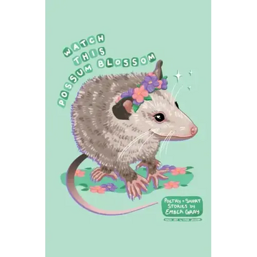 Watch This Possum Blossom