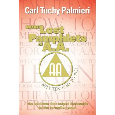 More Lost Pamphlets of A.A. between 1940 to 1951