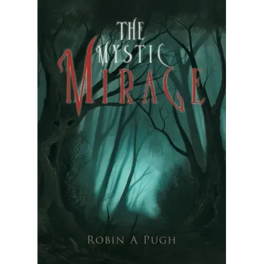 The Mystic Mirage