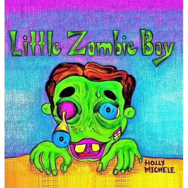 Little Zombie Boy: A Zombie Adventure for Children
