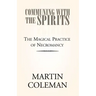 Communing with the Spirits