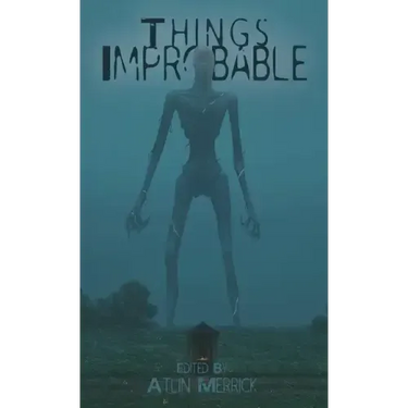 Things Improbable