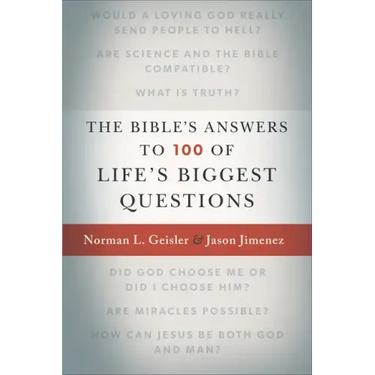 The Bible's Answers to 100 of Life's Biggest Questions