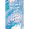 Who is a friend?