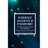 Internet Account And Password: A Book For All Your Passwords 6x9 120 Pages