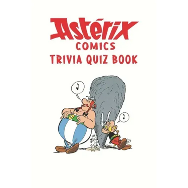 Asterix Comics: Trivia Quiz Book