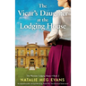 The Vicar's Daughter at the Lodging House: An unputdownable and heartbreaking World War Two historical fiction novel