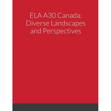 Ela A30: Canada Diverse Landscapes and Perspectives