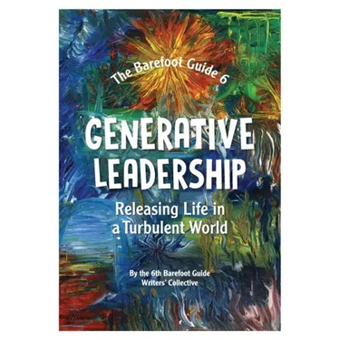 Generative Leadership: Releasing Life in a Turbulent World