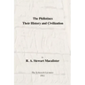 The Philistines: Their History and Civilization