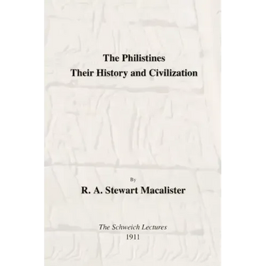 The Philistines: Their History and Civilization
