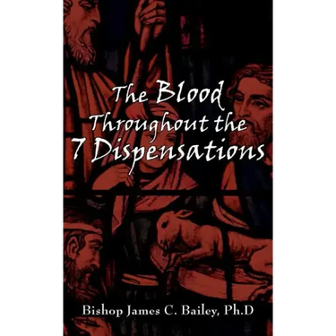 The Blood Throughout the 7 Dispensations