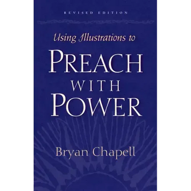 Using Illustrations to Preach with Power
