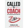 Called to Coach: Daily Devotions for Coaches and Competitors