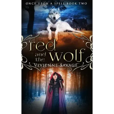 Red and the Wolf: An Adult Fairytale Romance