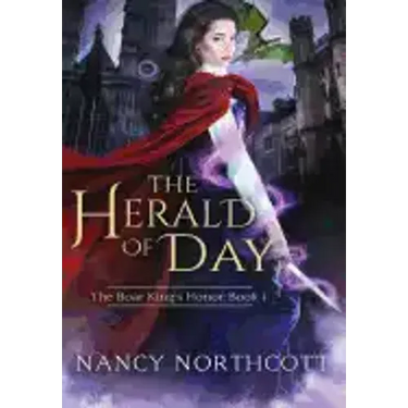 The Herald of Day: The Boar King's Honor Trilogy Book 1