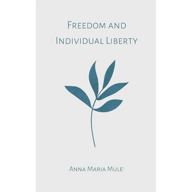 Freedom and Individual Liberty