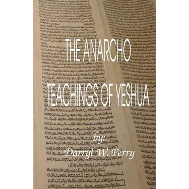 The Anarcho Teachings of Yeshua