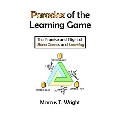 Paradox of the Learning Game: The Promise and Plight of Video Games and Learning