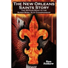 The New Orleans Saints Story: The 43-Year Road to the 2009 Super Bowl Championship