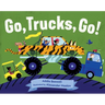 Go, Trucks, Go!: Truck Books for Toddlers 1-3