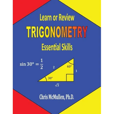 Learn or Review Trigonometry: Essential Skills