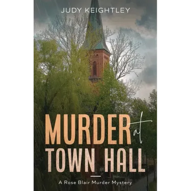 Murder at Town Hall: A Rose Blair Murder Mystery